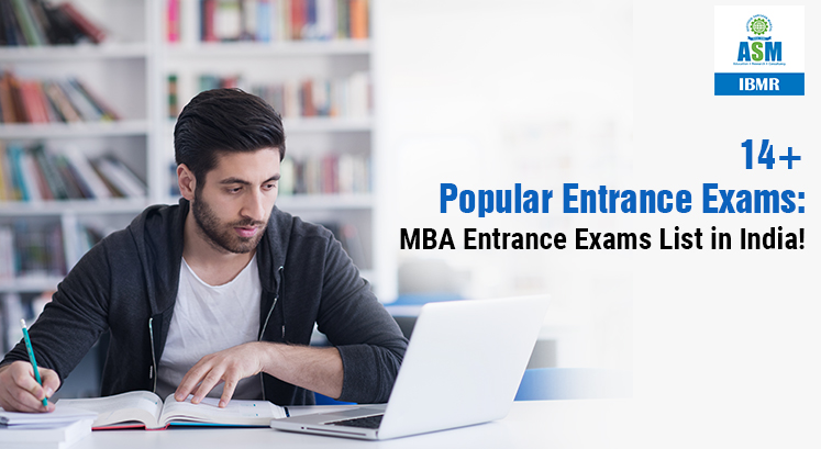 Top 15 MBA Entrance Exams List in India (2020-2021) | ASM IBMR